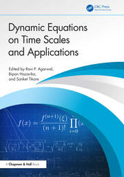 Dynamic Equations on Time Scales and Applications book cover