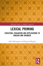 Lexical Priming: Evolution, Evaluation and Applications to English and Japanese book cover