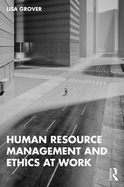 Human Resource Management and Ethics at Work book cover