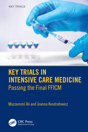 Key Trials in Intensive Care Medicine: Passing the Final FFICM book cover