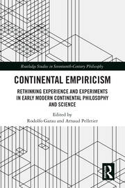 Continental Empiricism: Rethinking Experience and Experiments in Early Modern Continental Philosophy and Science book cover
