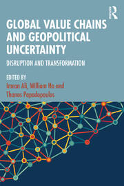 Global Value Chains and Geopolitical Uncertainty: Disruption and Transformation book cover