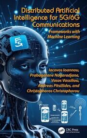 Distributed Artificial Intelligence for 5G/6G Communications: Frameworks with Machine Learning book cover