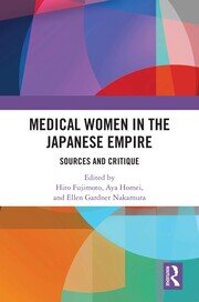 Medical Women in the Japanese Empire: Sources and Critique book cover