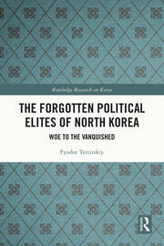 The Forgotten Political Elites of North Korea: Woe to the Vanquished book cover