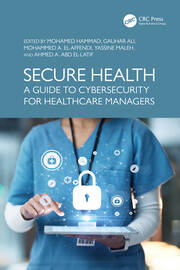 Secure Health: A Guide to Cybersecurity for Healthcare Managers book cover