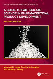 A Guide to Particulate Science in Pharmaceutical Product Development book cover