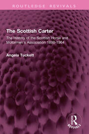 The Scottish Carter: The History of the Scottish Horse and Motormen's Association 1898-1964 book cover
