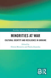 Minorities at War: Cultural Identity and Resilience in Ukraine book cover