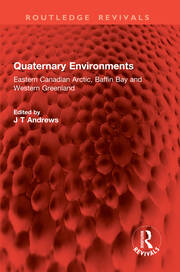 Quaternary Environments: Eastern Canadian Arctic, Baffin Bay and Western Greenland book cover