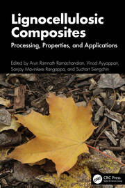 Lignocellulosic Composites: Processing, Properties, and Applications book cover