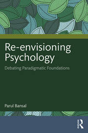 Re-envisioning Psychology: Debating Paradigmatic Foundations book cover