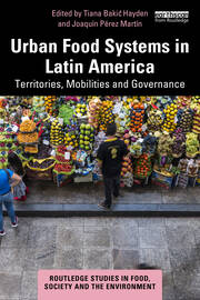Urban Food Systems in Latin America: Territories, Mobilities and Governance book cover