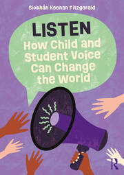 Listen: How Child and Student Voice Can Change the World book cover