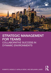Strategic Management for Teams: Collaborative Success in Dynamic Environments book cover