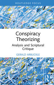 Conspiracy Theorizing: Analysis and Scriptural Critique book cover