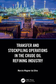 Transfer and Stockpiling Operations in the Crude Oil Refining Industry book cover