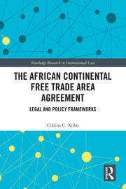 The African Continental Free Trade Area Agreement: Legal and Policy Frameworks book cover