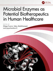 Microbial Enzymes as Potential Biotherapeutics in Human Healthcare book cover
