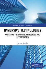 Immersive Technologies: Navigating the Impacts, Challenges, and Opportunities book cover