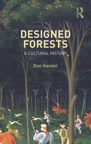 Designed Forests: A Cultural History book cover