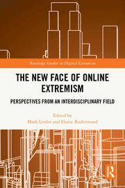 The New Face of Online Extremism: Perspectives from an Interdisciplinary Field book cover