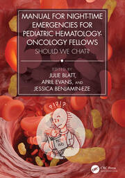 Manual for Night-Time Emergencies for Pediatric Hematology-Oncology Fellows: Should We Chat? book cover