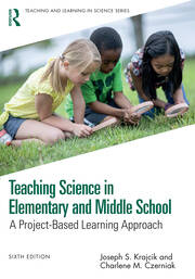 Teaching Science in Elementary and Middle School: A Project-Based Learning Approach book cover