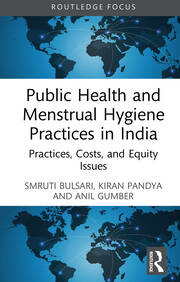Public Health and Menstrual Hygiene Practices in India: Practices, Costs, and Equity Issues book cover