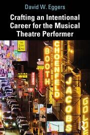 Crafting an Intentional Career for the Musical Theatre Performer book cover