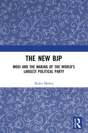 The New BJP: Modi and the Making of the World's Largest Political Party book cover