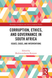 Corruption, Ethics, and Governance in South Africa: Issues, Cases, and Interventions book cover