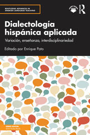 Dialectología hispánica aplicada: Variación, enseñanza, interdisciplinariedad book cover