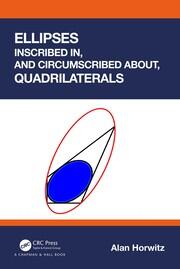 Ellipses Inscribed in, and Circumscribed about, Quadrilaterals book cover