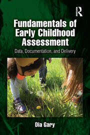 Fundamentals of Early Childhood Assessment: Data, Documentation, and Delivery book cover