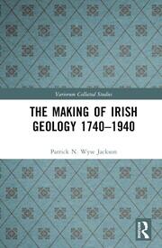The Making of Irish Geology 1740–1940 book cover