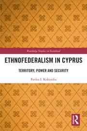 Ethnofederalism in Cyprus: Territory, Power and Security book cover