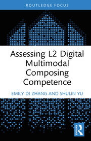 Assessing L2 Digital Multimodal Composing Competence book cover