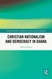 Christian Nationalism and Democracy in Ghana book cover