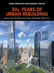 20+ Years of Urban Rebuilding: Lessons from the Revival of Lower Manhattan after 9/11 book cover