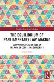 The Equilibrium of Parliamentary Law-making: Comparative Perspectives on the Role of Courts in a Democracy book cover