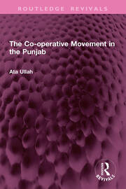 The Co-operative Movement in the Punjab book cover