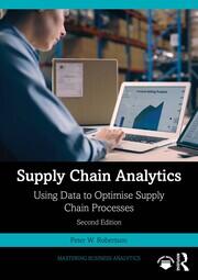 Supply Chain Analytics: Using Data to Optimise Supply Chain Processes book cover