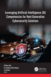 Leveraging Artificial Intelligence (AI) Competencies for Next-Generation Cybersecurity Solutions book cover