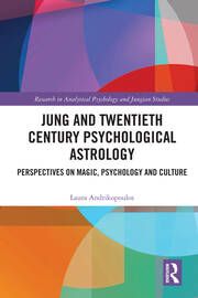 Jung and Twentieth Century Psychological Astrology: Perspectives on Magic, Psychology and Culture book cover