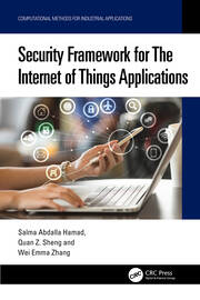 Security Framework for The Internet of Things Applications book cover