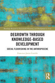 Degrowth through Knowledge-Based Development: Social Flourishing in the Anthropocene book cover