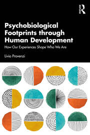 Psychobiological Footprints through Human Development: How Our Experiences Shape Who We Are book cover
