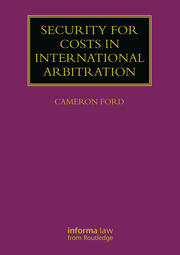 Security for Costs in International Arbitration book cover