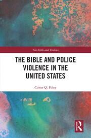 The Bible and Police Violence in the United States book cover